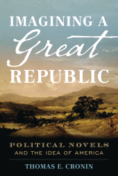 E-book, Imagining a Great Republic : Political Novels and the Idea of America, Rowman & Littlefield Publishers