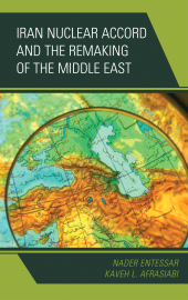 E-book, Iran Nuclear Accord and the Remaking of the Middle East, Rowman & Littlefield Publishers