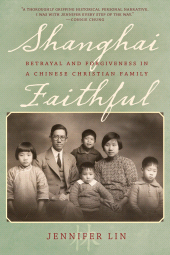 E-book, Shanghai Faithful : Betrayal and Forgiveness in a Chinese Christian Family, Rowman & Littlefield Publishers