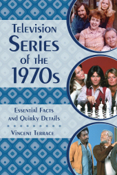 E-book, Television Series of the 1970s : Essential Facts and Quirky Details, Rowman & Littlefield Publishers