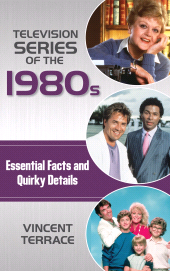 E-book, Television Series of the 1980s : Essential Facts and Quirky Details, Rowman & Littlefield Publishers