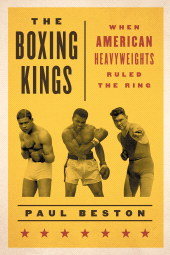 E-book, The Boxing Kings : When American Heavyweights Ruled the Ring, Rowman & Littlefield Publishers