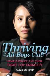 E-book, Thriving in an All-Boys Club : Female Police and Their Fight for Equality, Rowman & Littlefield Publishers