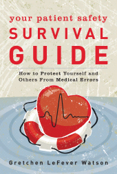 E-book, Your Patient Safety Survival Guide : How to Protect Yourself and Others from Medical Errors, Rowman & Littlefield Publishers