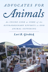 E-book, Advocates for Animals : An Inside Look at Some of the Extraordinary Efforts to End Animal Suffering, Rowman & Littlefield Publishers