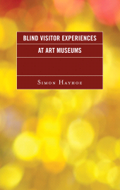 E-book, Blind Visitor Experiences at Art Museums, Rowman & Littlefield Publishers