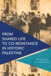 E-book, From Shared Life to Co-Resistance in Historic Palestine, Rowman & Littlefield Publishers