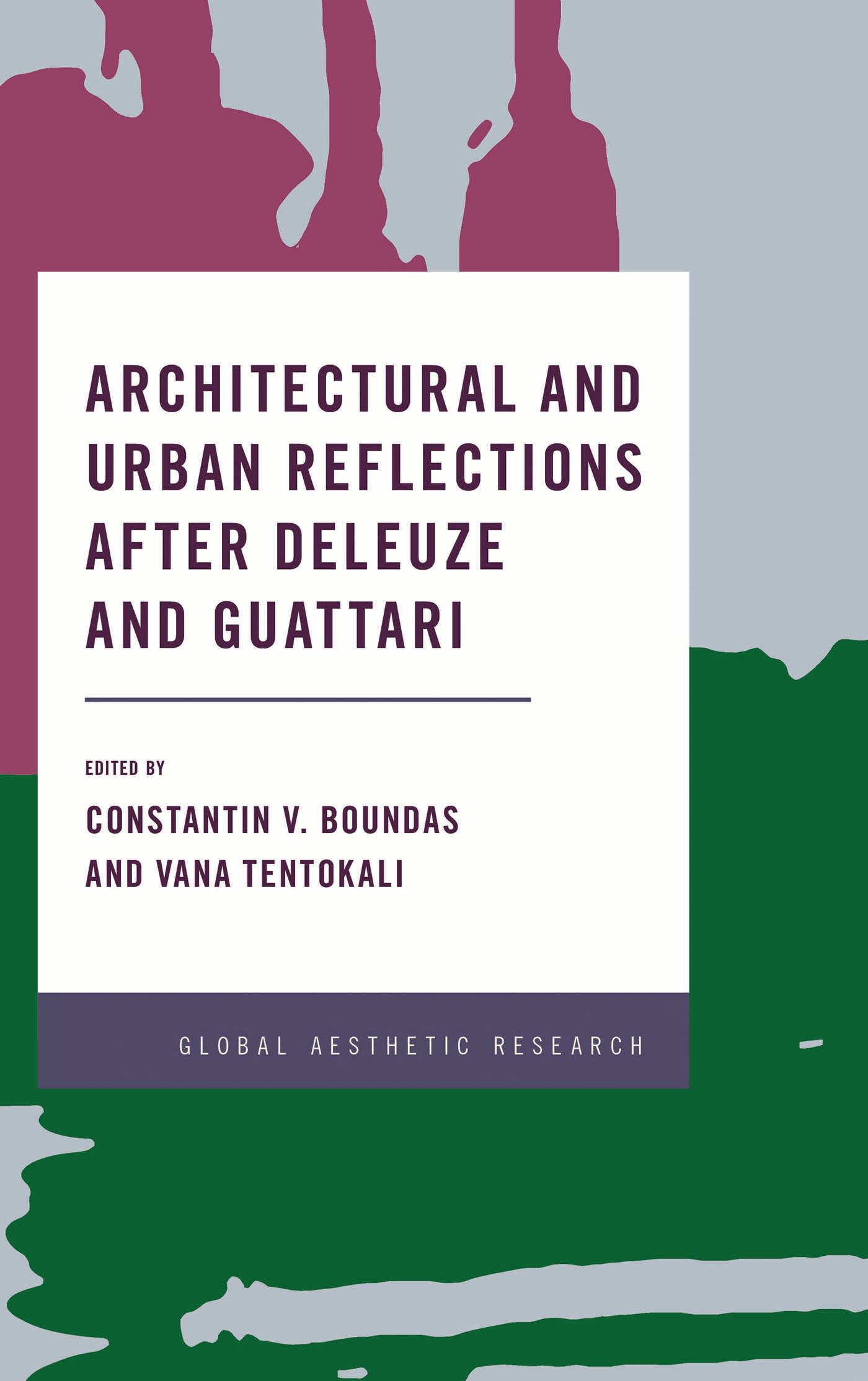 E-book, Architectural and Urban Reflections after Deleuze and Guattari, Rowman & Littlefield