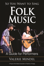 E-book, So You Want to Sing Folk Music : A Guide for Performers, Rowman & Littlefield