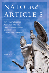 E-book, NATO and Article 5 : The Transatlantic Alliance and the Twenty-First-Century Challenges of Collective Defense, Rowman & Littlefield
