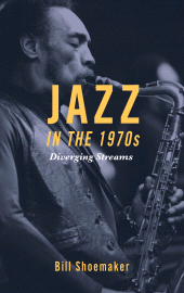 eBook, Jazz in the 1970s : Diverging Streams, Rowman & Littlefield