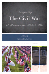 E-book, Interpreting the Civil War at Museums and Historic Sites, Rowman & Littlefield