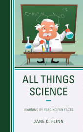 E-book, All Things Science : Learning by Reading Fun Facts, Rowman & Littlefield