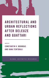 E-book, Architectural and Urban Reflections after Deleuze and Guattari, Rowman & Littlefield