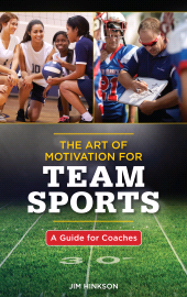 eBook, The Art of Motivation for Team Sports : A Guide for Coaches, Rowman & Littlefield