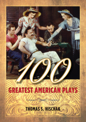 eBook, 100 Greatest American Plays, Rowman & Littlefield