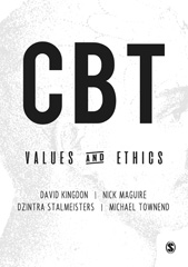 eBook, CBT Values and Ethics, Kingdon, David, SAGE Publications Ltd