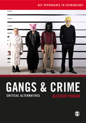 E-book, Gangs & Crime : Critical Alternatives, Fraser, Alistair, SAGE Publications Ltd