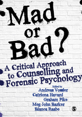 E-book, Mad or Bad? : A Critical Approach to Counselling and Forensic Psychology, SAGE Publications Ltd