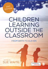 E-book, Children Learning Outside the Classroom : From Birth to Eleven, SAGE Publications Ltd