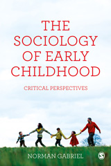 E-book, The Sociology of Early Childhood : Critical Perspectives, Gabriel, Norman, SAGE Publications Ltd