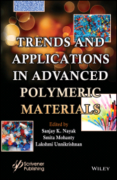 eBook, Trends and Applications in Advanced Polymeric Materials, Scrivener Publishing