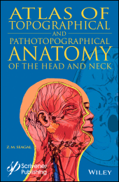 eBook, Atlas of Topographical and Pathotopographical Anatomy of the Head and Neck, Scrivener Publishing