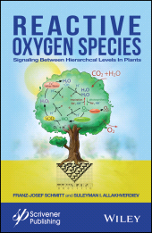eBook, Reactive Oxygen Species : Signaling Between Hierarchical Levels in Plants, Scrivener Publishing