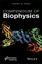eBook, Compendium of Biophysics, Scrivener Publishing