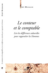 eBook, Le conteur et le comptable : Lire les différences culturelles pour rapprocher les hommes, Michalon, Clair, Sépia