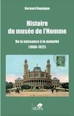 eBook, Histoire du musée de l'Homme : De la naissance à la maturité (1880-1972), Sépia