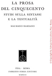 eBook, La prosa del Cinquecento : studi sulla sintassi e la testualità, Dardano, Maurizio, Fabrizio Serra