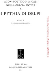 eBook, Agoni poetico-musicali nella Grecia antica : 2. I pythia di Delfi, Fabrizio Serra Editore