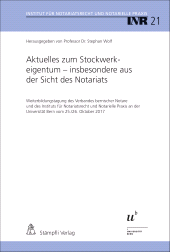eBook, Aktuelles zum Stockwerkeigentum - insbesondere aus der Sicht des Notariats : Weiterbildungstagung des Verbandes bernischer Notare und des Instituts für Notariatsrecht und Notarielle Praxis an der Universität Bern vom 25. und 26. Oktober 2017, Stämpfli Verlag