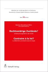eBook, Rechtswidrige Zustände? Untersuchungshaft in der Kritik - Contraire à la loi? La détention provisoire sous la loupe, Stämpfli Verlag