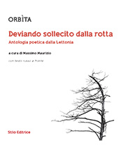 E-book, Deviando sollecito dalla rotta : antologia poetica dalla Lettonia, Orbìta, Stilo