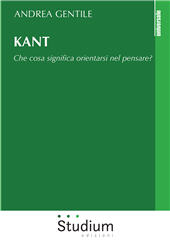 E-book, Kant : che cosa significa orientarsi nel pensare?, Gentile, Andrea, Studium