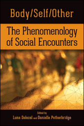 eBook, Body/Self/Other : The Phenomenology of Social Encounters, SUNY Press - State University of New York Press