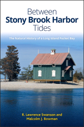 E-book, Between Stony Brook Harbor Tides : The Natural History of a Long Island Pocket Bay, SUNY Press - State University of New York Press