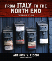 E-book, From Italy to the North End : Photographs, 1972-1982, SUNY Press - State University of New York Press