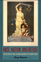 E-book, Race, Nation, and Refuge : The Rhetoric of Race in Asian American Citizenship Cases, SUNY Press - State University of New York Press
