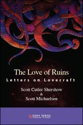 E-book, The Love of Ruins : Letters on Lovecraft, SUNY Press - State University of New York Press