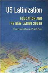 E-book, US Latinization : Education and the New Latino South, SUNY Press - State University of New York Press