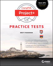 E-book, CompTIA Project+ Practice Tests : Exam PK0-004, Sybex