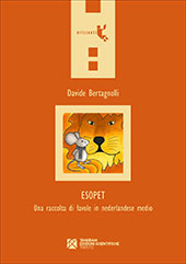 E-book, Esopet : una raccolta di favole in nederlandese medio, Bertagnoli, Davide, Tangram edizioni scientifiche