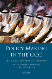 eBook, Policy-Making in the GCC : State, Citizens and Institutions, I.B. Tauris