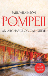 E-book, Pompeii : An Archaeological Guide, I.B. Tauris