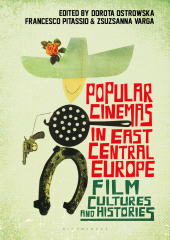 E-book, Popular Cinemas in East Central Europe : Film Cultures and Histories, I.B. Tauris