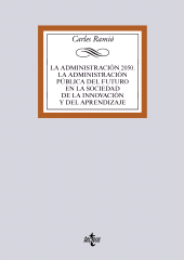E-book, La Administración pública del futuro (Horizonte 2050). Instituciones, política, mercado y sociedad de la innovación, Tecnos
