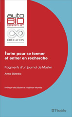E-book, Écrire pour se former et entrer en recherche : Fragments d'un journal de Master, Dizerbo, Anne, Téraèdre